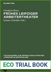 Fruhes Leipziger Arbeitertheater (Textausgaben zur fruhen sozialistischen Literatur in Deutschland, 12) (German Edition)
