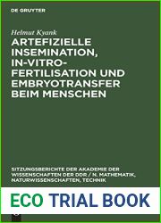 Artefizielle Insemination, In-vitro-Fertilisation und Embryotransfer beim Menschen (Sitzungsberichte der Akademie der Wissenschaften der DDR N. … Technik, 1984, 4) (German Edition)