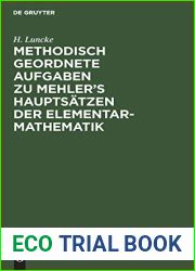 Methodisch geordnete Aufgaben zu Mehler|s Hauptsatzen der Elementar-Mathematik (German Edition)