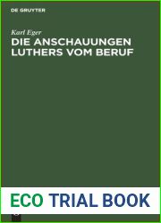Die Anschauungen Luthers vom Beruf: Ein Beitrag zur Ethik Luthers (German Edition)