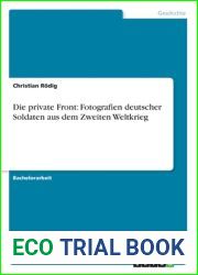 Die private Front: Fotografien deutscher Soldaten aus dem Zweiten Weltkrieg (German Edition)