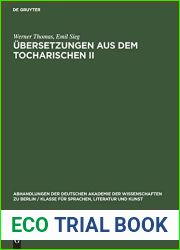 Ubersetzungen aus dem Tocharischen II: Aus dem Nachlass Herausgegeben (Abhandlungen der Deutschen Akademie der Wissenschaften zu Berlin Klasse fur … und Kunst, 1951, 1) (German Edition)