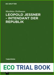 Leopold Jessner - Intendant Der Republik: Der Weg Eines Deutsch-J?dischen Regisseurs Aus Ostpreu?en