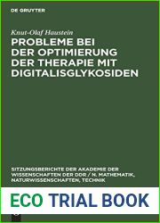 Probleme bei der Optimierung der Therapie mit Digitalisglykosiden (Sitzungsberichte der Akademie der Wissenschaften der DDR N. Mathematik, Naturwissenschaften, Technik, 1980, 17) (German Edition)