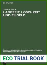Ladezeit, Loschzeit und Eilgeld (Ubersee-Studien Zum Handels-, Schiffahrts- Und Versicherungs) (German Edition)
