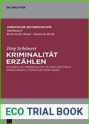 Kriminalitat erzahlen: Studien zu Kriminalitat in der deutschsprachigen Literatur (1570-1920) (Juristische Zeitgeschichte Abteilung 6, 42) (German Edition)
