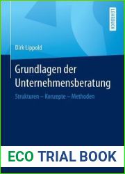 Grundlagen der Unternehmensberatung: Strukturen - Konzepte - Methoden (German Edition)