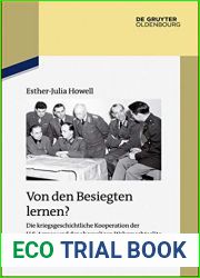 Von Den Besiegten Lernen?: Die Kriegsgeschichtliche Kooperation Der U.S. Armee Und Der Ehemaligen Wehrmachtselite 1945-1961