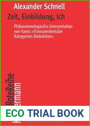 Zeit, Einbildung, Ich: Phanomenologische Interpretation Von Kants ‘Transzendentaler Kategorien-Deduktion| (German Edition)