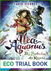 Die Botschaft des Regens (Alea Aquarius #5)
