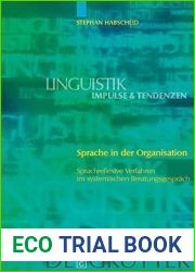 Sprache in Der Organisation: Sprachreflexive Verfahren Im Systemischen Beratungsgesprach (Linguistik: impulse und tendenzen) by Stephan Habscheid (2003-10-30)