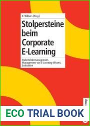 Stolpersteine beim Corporate E-Learning: Stakeholdermanagement, Management von E-Learning-Wissen, Evaluation (German Edition)