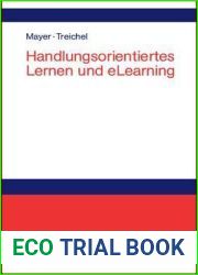 Handlungsorientiertes Lernen und eLearning: Grundlagen und Praxisbeispiele (German Edition)