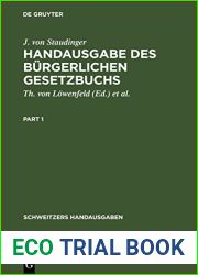 Handausgabe des Burgerlichen Gesetzbuchs: Auf Grund von J. v. Staudingers Kommentar (Schweitzers Handausgaben) (German Edition)