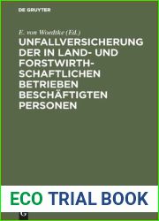 Unfallversicherung der in land- und forstwirthschaftlichen Betrieben beschaftigten Personen