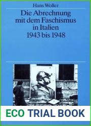 Die Abrechnung mit dem Faschismus in Italien 1943 bis 1948 (Quellen und Darstellungen zur Zeitgeschichte, 38) (German Edition)