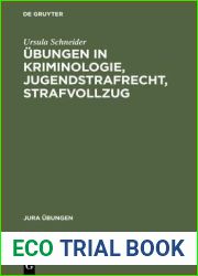 Ubungen in Kriminologie, Jugendstrafrecht, Strafvollzug (Jura Ubungen) (German Edition)