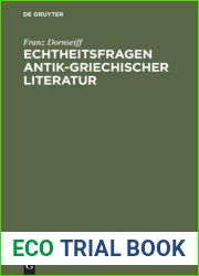 ECHTHEITSFRAGEN ANTIK-GRIECHISCHER LITERATUR Rettungen Des Theognis, Phokylides, Hekataios, Choirilos.