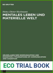 Mentales Leben und materielle Welt: Eine philosophische Studie zum Leib-Seele-Problem (Grundlagen der Kommunikation und Kognition Foundations of Communication and Cognition) (German Edition)