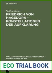 Friedrich von Hagedorn - Konstellationen der Aufklarung (Quellen und Forschungen zur Literatur- und Kulturgeschichte, 15 (249)) (German Edition)