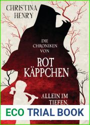 Die Chroniken von Rotkappchen - Allein im tiefen, tiefen Wald