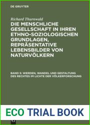Die Menschliche Gesellschaft in ihren ethno-soziologischen grundlagen, Funfter Band: Werden, Wandel und Gestaltung des Rechtes im Lichte der Volkerforschung.