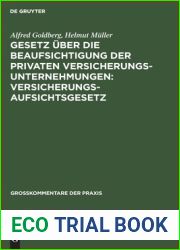 Gesetz uber die Beaufsichtigung der privaten Versicherungsunternehmungen: Versicherungsaufsichtsgesetz: Gesetz uber die Errichtung eines … (Grosskommentare der Praxis) (German Edition)