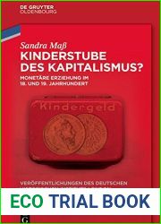 Kinderstube Des Kapitalismus: Monetare Erziehung Im 18. Und 19. Jahrhundert (Veroffentlichungen Des Deutschen Historischen Instituts Lond) (English and German Edition)