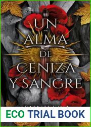 Un alma de ceniza y sangre (Sangre y ceniza, #5)
