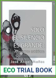 Solo el silencio es grande. Aforismos esteticos
