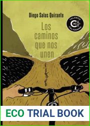 Los caminos que nos unen (Spanish Edition)