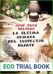 La ultima semana del inspector Duarte