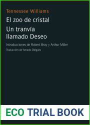 Un tranvia llamado Deseo El zoo de cristal