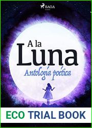 A la luna. Antologia poetica. (Spanish Edition)