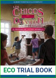 El misterio de la casa amarilla (Los chicos del vagon de carga no 3)