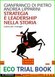 Strategia e leadership nella storia: Lezioni per i manager (Italian Edition)
