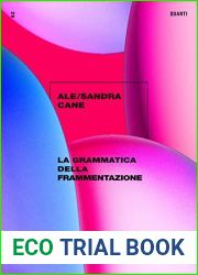La grammatica della frammentazione (QUANTI EINAUDI 29) (Italian Edition)