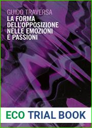 La forma dell|opposizione nelle emozioni e passioni (Italian Edition)