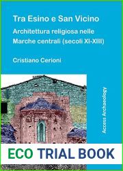Tra Esino e San Vicino: Architettura religiosa nelle Marche Centrali secoli XI-XIII (Access Archaeology) (Italian Edition)