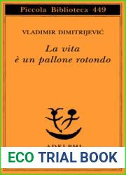 La vita e un pallone rotondo