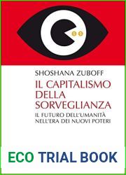 Il capitalismo della sorveglianza. Il futuro dell|umanita nell|era dei nuovi poteri