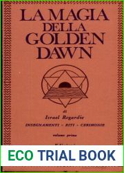 La magia della Golden Dawn. Vol. 1