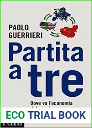 Partita a tre: Dove va l|economia del mondo (Contemporanea) (Italian Edition)