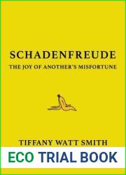 Schadenfreude: The Joy of Another|s Misfortune