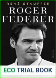 Roger Federer: Die Biografie