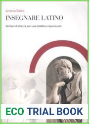 Insegnare latino. Sentieri di ricerca per una didattica ragionevole