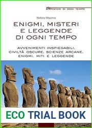 Enigmi, misteri e leggende di ogni tempo (Misteri di ogni tempo) (Italian Edition)