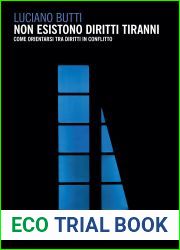Non esistono diritti tiranni: Come orientarsi tra diritti in conflitto (Italian Edition)