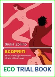 Scopriti: Perche le battaglie femministe iniziano tutte dal corpo