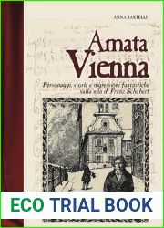 Amata Vienna. Personaggi, storie e digressioni fantastiche sulla vita di Franz Schubert